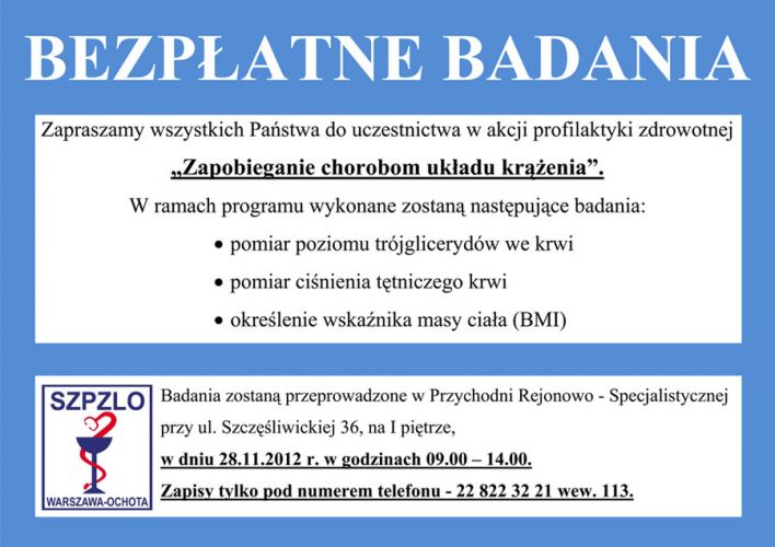 28 listopada 2012 r. - bezpłatne badania profilaktyczne w Przychodni Rejonowo–Specjalistycznej przy ul. Szczęśliwickiej 36