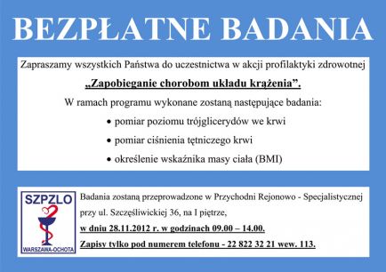 28 listopada 2012 r. - bezpłatne badania profilaktyczne w Przychodni Rejonowo–Specjalistycznej przy ul. Szczęśliwickiej 36